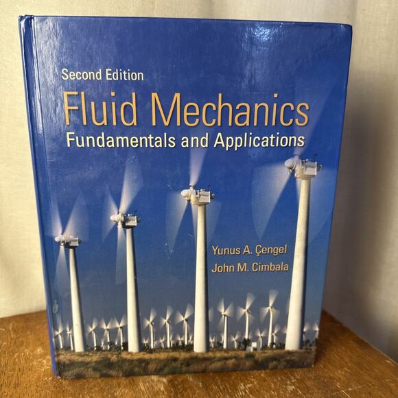 Fluid‎ Mechanics: Fundamentals and Applications by Yunus Cengel, Acceptable Book - Picture 1 of 7